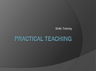 practical teaching